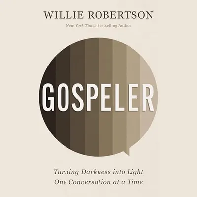 Book Cover: Gospeler: Turning Darkness into Light One Conversation at a Time