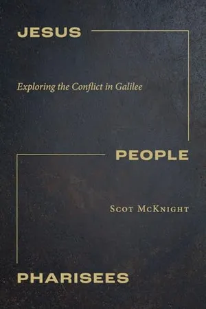 Book Cover: Jesus, People, Pharisees: Exploring the Conflict in Galilee