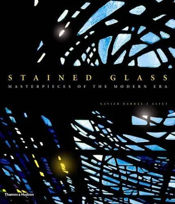 Book Cover: Stained Glass: Masterpieces of the Modern Era