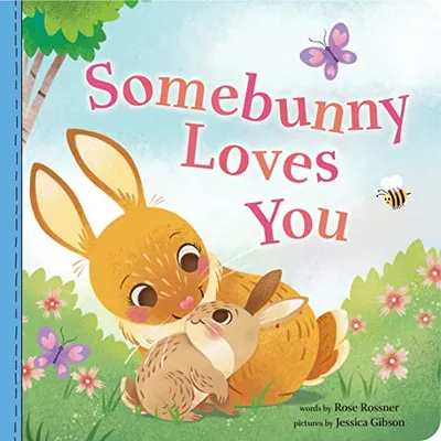 Book Cover: Somebunny Loves You: A Sweet and Silly Easter Board Book for Babies and Toddlers (Punderland)