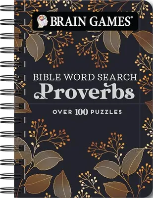 Brain Games - To Go - Bible Word Search: Proverbs Book Cover: Brain Games - To Go - Bible Word Search: Proverbs