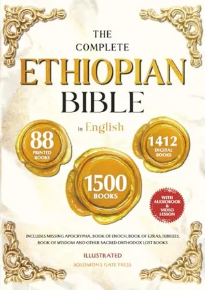 Book Cover: THE COMPLETE ETHIOPIAN BIBLE IN ENGLISH Illustrated: Includes Missing Apocrypha, Book of Enoch, Book of Ezras, Jubilees, Book of Wisdom and Other Sacred Orthodox Lost Books