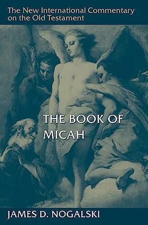 Book Cover: The Book of Micah (The New International Commentary on the Old Testament)