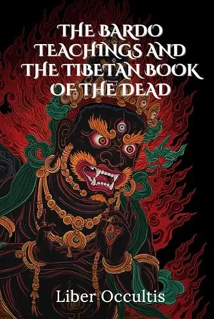 Book Cover: The Bardo Teachings and the Tibetan Book of the Dead (Occult Textbooks)