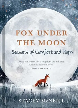 Book Cover: Fox Under the Moon: Seasons of Comfort and Hope