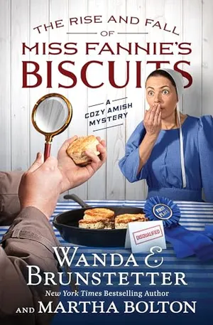 Book Cover: The Rise and Fall of Miss Fannie's Biscuits: A Cozy Amish Mystery