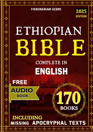 Book Cover: The Ethiopian Bible in English: Complete and rarely seen sacred Collection of Canonical and missing Apocryphal Texts