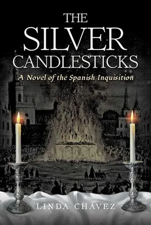 Book Cover: The Silver Candlesticks: A Novel of the Spanish Inquisition