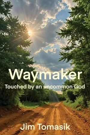 Book Cover: Waymaker: Touched by an uncommon God
