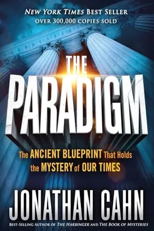 The Paradigm: The Ancient Blueprint That Holds the Mystery of Our Times Book Cover: The Paradigm: The Ancient Blueprint That Holds the Mystery of Our Times
