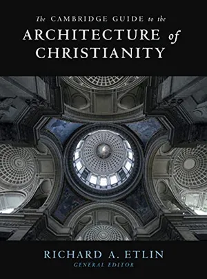 Book Cover: The Cambridge Guide to the Architecture of Christianity 2 Volume Hardback Set