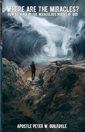 Book Cover: Where Are the Miracles?: How to Walk in the Miraculous Works of God