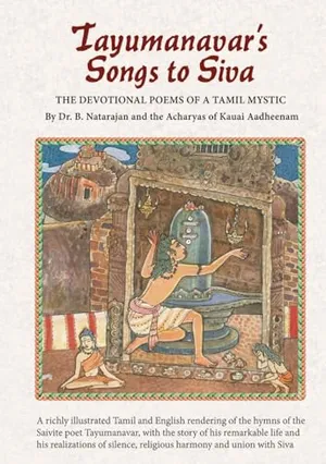 Book Cover: Tayumanavar's Songs to Siva: The Devotional Poems of a Tamil Mystic