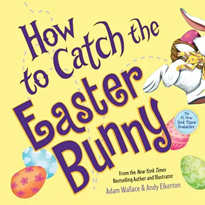 Book Cover: How to Catch the Easter Bunny