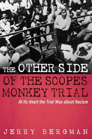 Book Cover: The Other Side of the Scopes Monkey Trial: At Its Heart the Trial Was about Racism