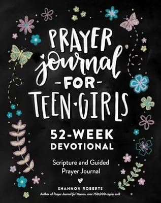 Prayer Journal for Teen Girls: 52-week Scripture, Devotional, & Guided Prayer Journal Book Cover: Prayer Journal for Teen Girls: 52-week Scripture, Devotional, & Guided Prayer Journal
