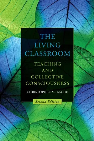 Book Cover: The Living Classroom, Second Edition: Teaching and Collective Consciousness