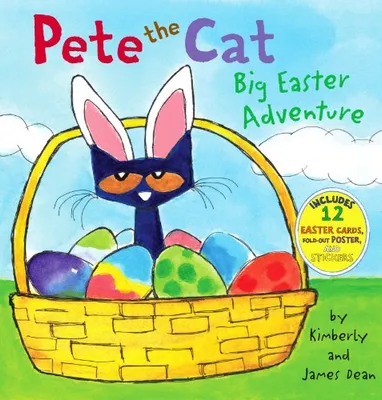 Book Cover: Pete the Cat: Big Easter Adventure: An Easter And Springtime Book For Kids