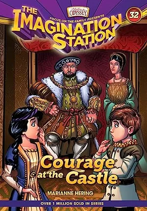Book Cover: Courage at the Castle (AIO Imagination Station Books)
