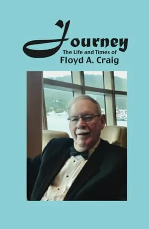 Book Cover: Journey: The Life and Times of Floyd A. Craig