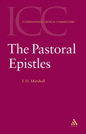 Book Cover: The Pastoral Epistles (International Critical Commentary)