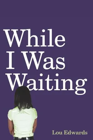 Book Cover: While I Was Waiting