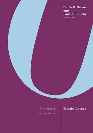 Book Cover: The Oxford Encyclopedia of Martin Luther: 3-Volume Set