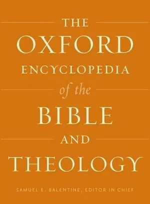 Book Cover: The Oxford Encyclopedia of the Bible and Theology: Two-Volume Set (Oxford Encyclopedias of the Bible)