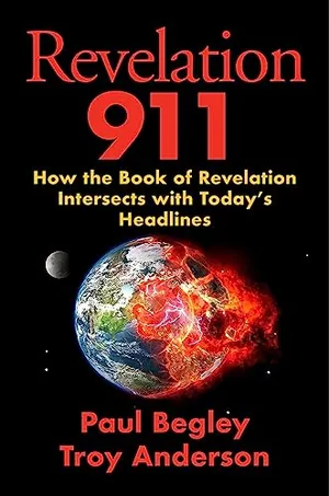 Book Cover: Revelation 911: How the Book of Revelation Intersects with Today's Headlines