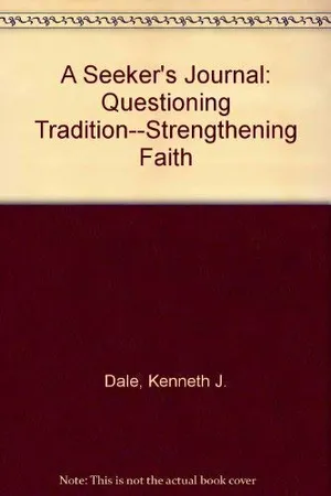 Book Cover: A Seeker's Journal: Questioning Tradition--Strengthening Faith