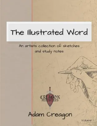 Book Cover: The Illustrated Word: An Artists Collection of Sketches and Study Notes