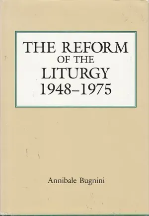 Book Cover: The Reform of the Liturgy (1948-1975)