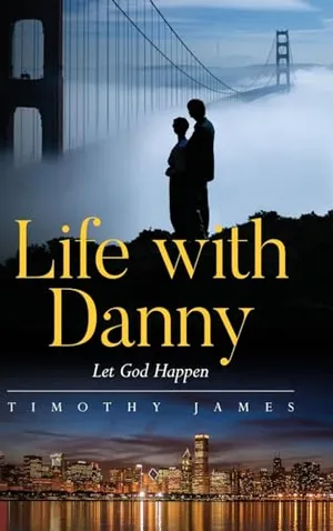 Book Cover: Life with Danny: Let God Happen