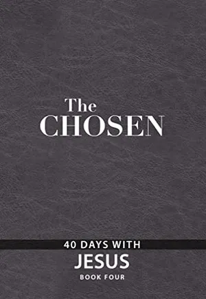 Book Cover: The Chosen Book Four: 40 Days with Jesus