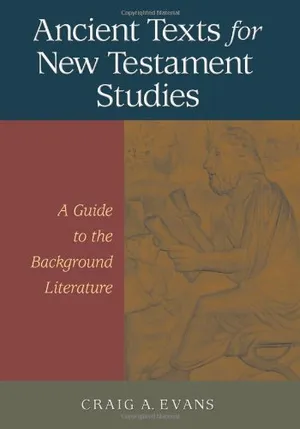 Book Cover: Ancient Texts For New Testament Studies: A Guide To The Background Literature
