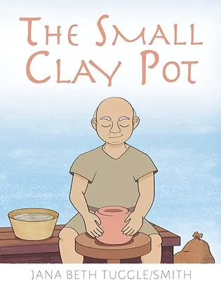 Book Cover: The Small Clay Pot