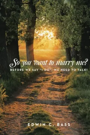 Book Cover: So you want to marry me?: Before we say “I do”, we need to talk!