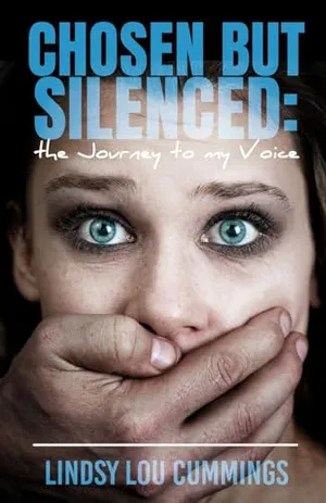 Book Cover: Chosen But Silenced: The Journey to My Voice