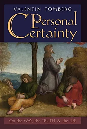 Book Cover: Personal Certainty: On the Way, the Truth, and the Life
