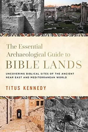 Book Cover: The Essential Archaeological Guide to Bible Lands: Uncovering Biblical Sites of the Ancient Near East and Mediterranean World