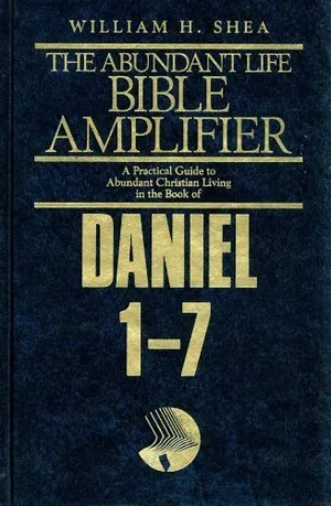 Book Cover: Daniel 1-7: Prophecy As History (Abundant Life Bible Amplifier)