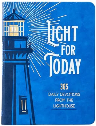 Book Cover: Light for Today: 365 Daily Devotions from the Lighthouse – Hope and Wisdom for Life