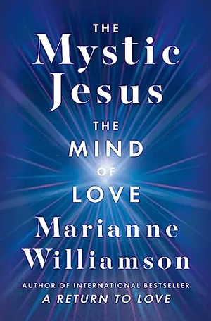 Book Cover: The Mystic Jesus: The Mind of Love