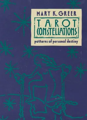 Book Cover: Tarot Constellations: Patterns of Personal Destiny