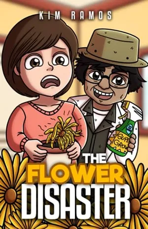 Book Cover: The Flower Disaster: A Funny Book for Kids That Grows Character (Faith-Building Chapter Books)