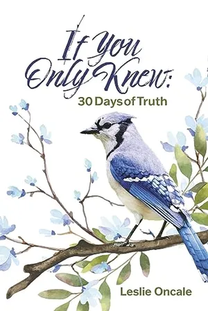 Book Cover: If You Only Knew: 30 Days of Truth