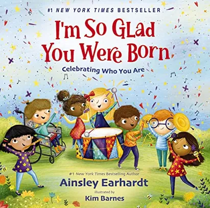 Book Cover: I'm So Glad You Were Born: Celebrating Who You Are