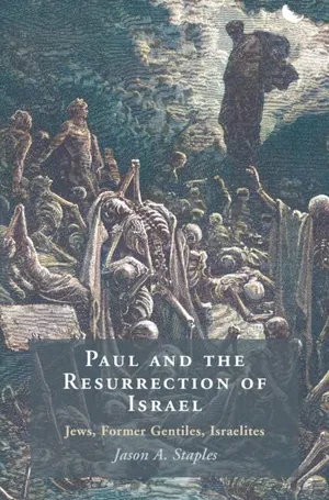 Book Cover: Paul and the Resurrection of Israel: Jews, Former Gentiles, Israelites