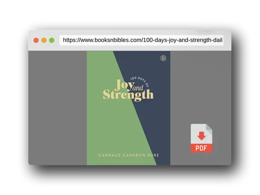PDF Preview of the book 100 Days of Joy and Strength: Daily Devotions to Help You Find Overwhelming Peace on Busy Days - The Perfect Devotional Gifts for Christian Women