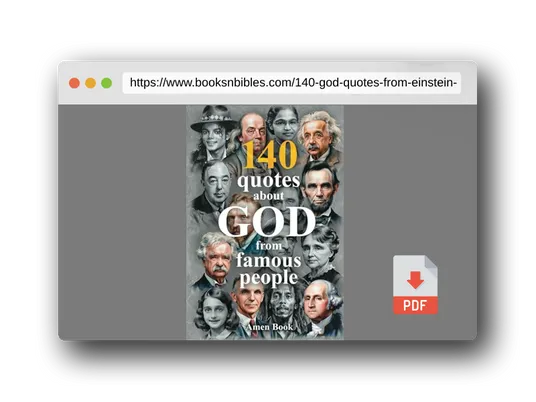 PDF Preview of the book 140 God Quotes from Einstein, Lincoln, Twain & Famous People – Bible Verses & Wisdom: Deluxe Gift Edition: Inspirational Quotes & Color Portraits – ... for Faith & Christian Gift of Wisdom